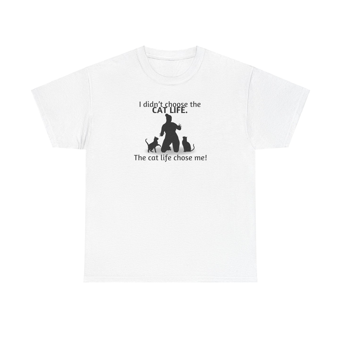 Cat Life Chose Me Heavy Cotton Tee - T-Shirt - EpiAl's Shop