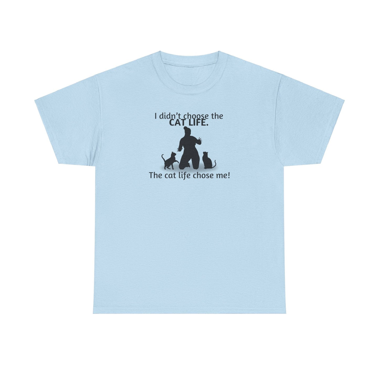 Cat Life Chose Me Heavy Cotton Tee - T-Shirt - EpiAl's Shop