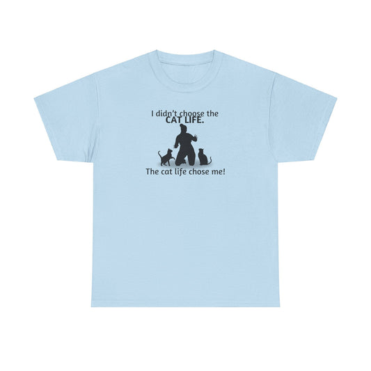 Cat Life Chose Me Heavy Cotton Tee - T-Shirt - EpiAl's Shop