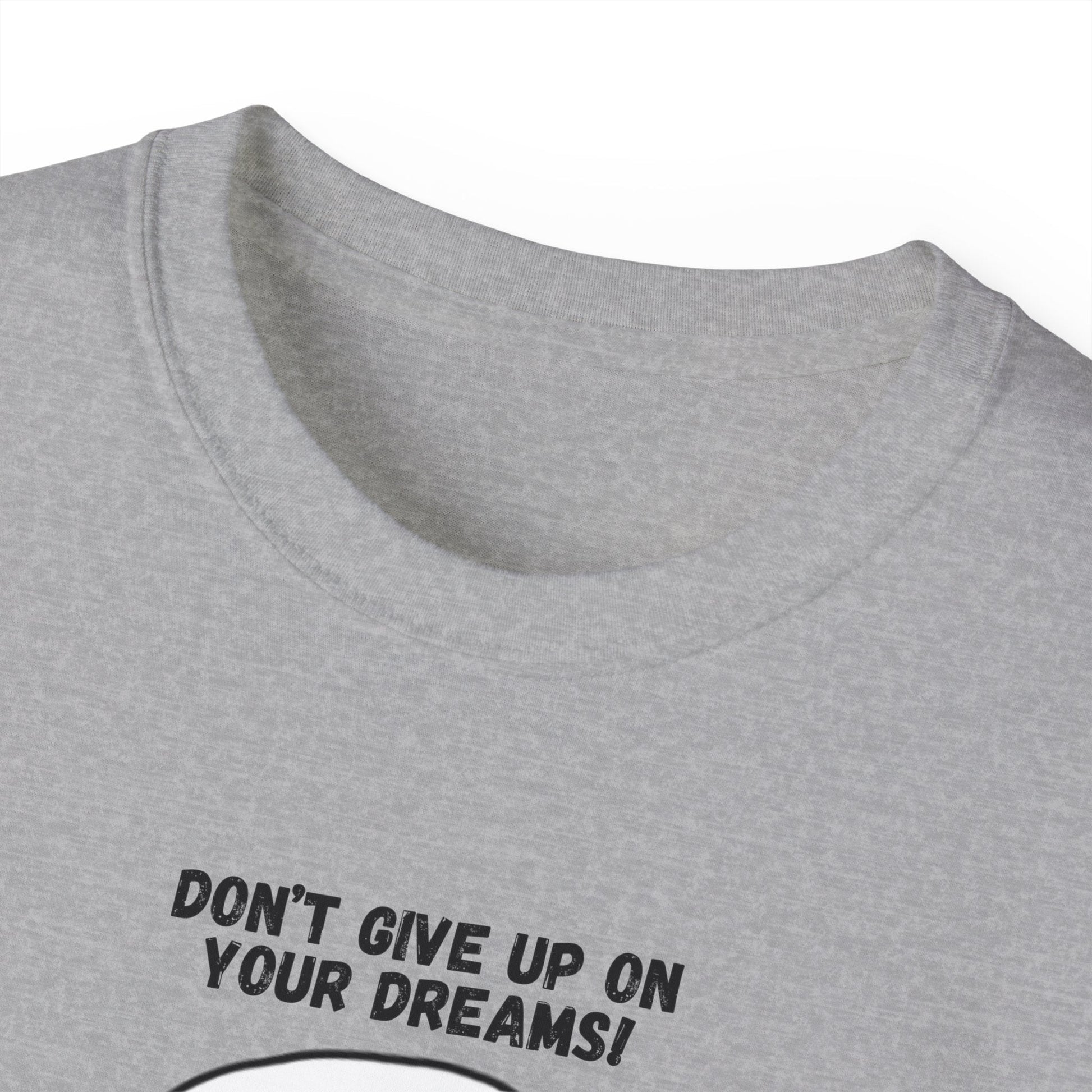 Dreams Unisex Ultra Cotton Tee - T - Shirt - Epileptic Al’s Shop