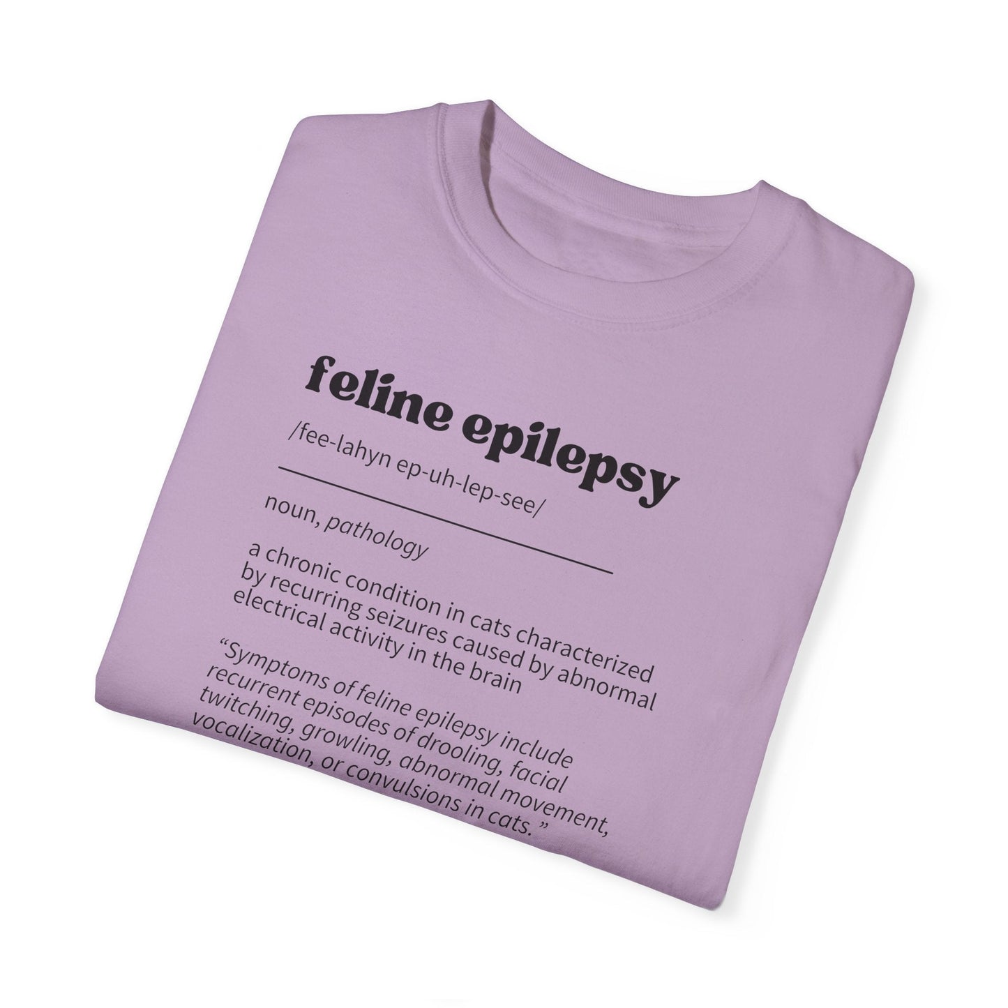 Feline Epilepsy Definition Unisex Garment - Dyed T - shirt - T - Shirt - Epileptic Al’s Shop