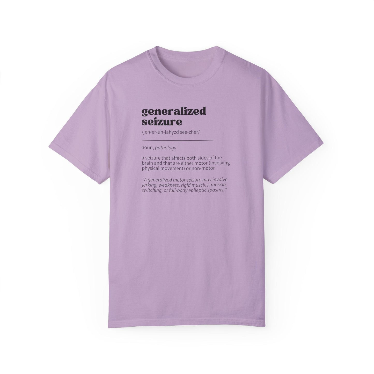 Generalized Seizure Definition Unisex Garment - Dyed T - shirt - T - Shirt - Epileptic Al’s Shop