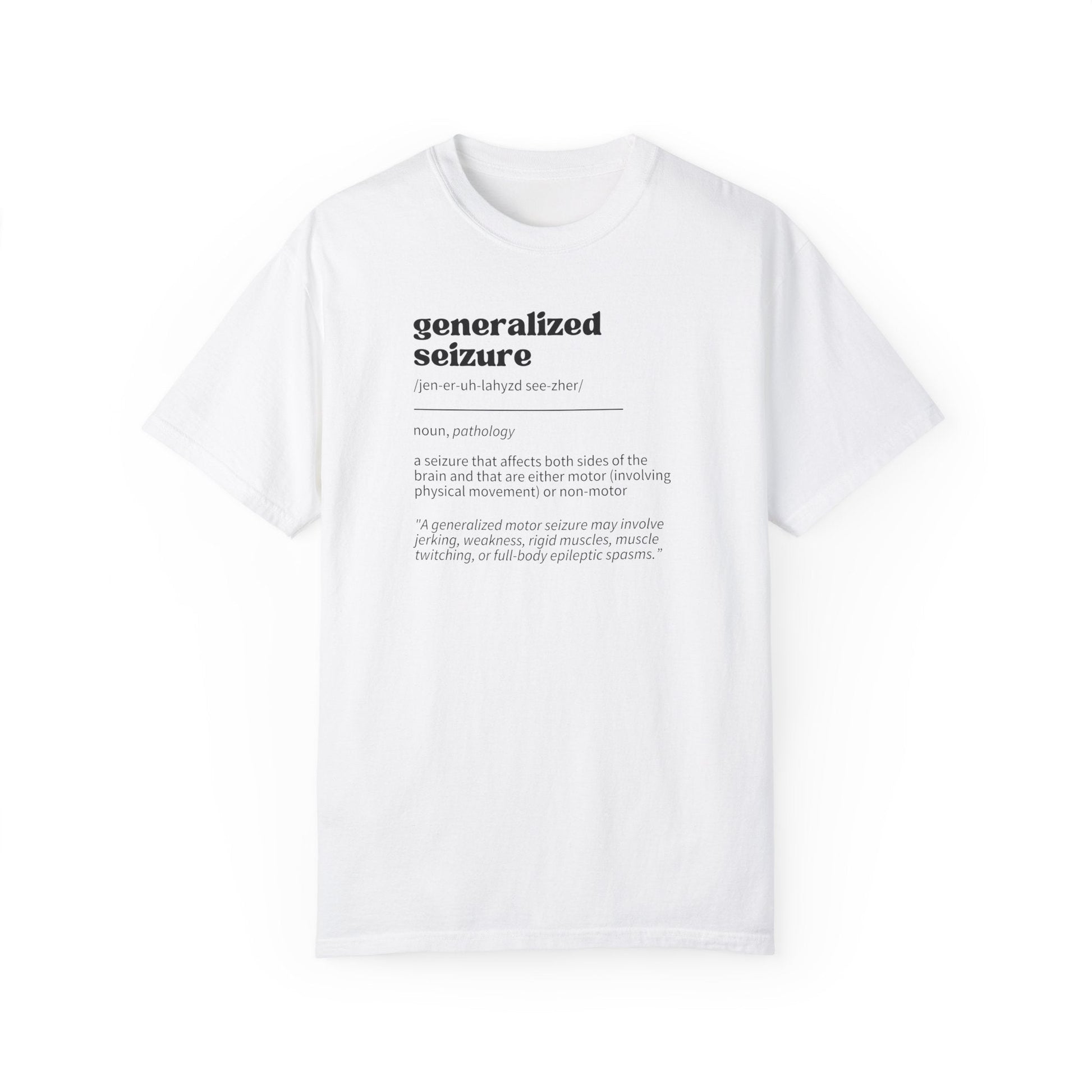 Generalized Seizure Definition Unisex Garment - Dyed T - shirt - T - Shirt - Epileptic Al’s Shop