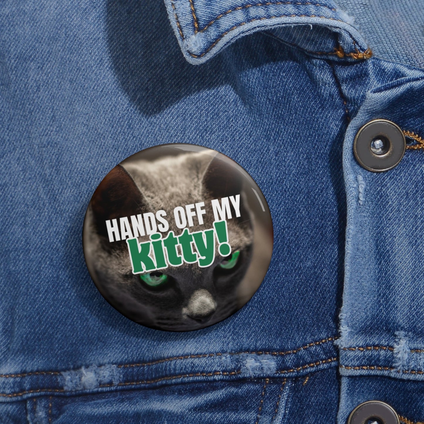 Hands Off My Kitty Pin Buttons - Accessories - EpiAl's Shop