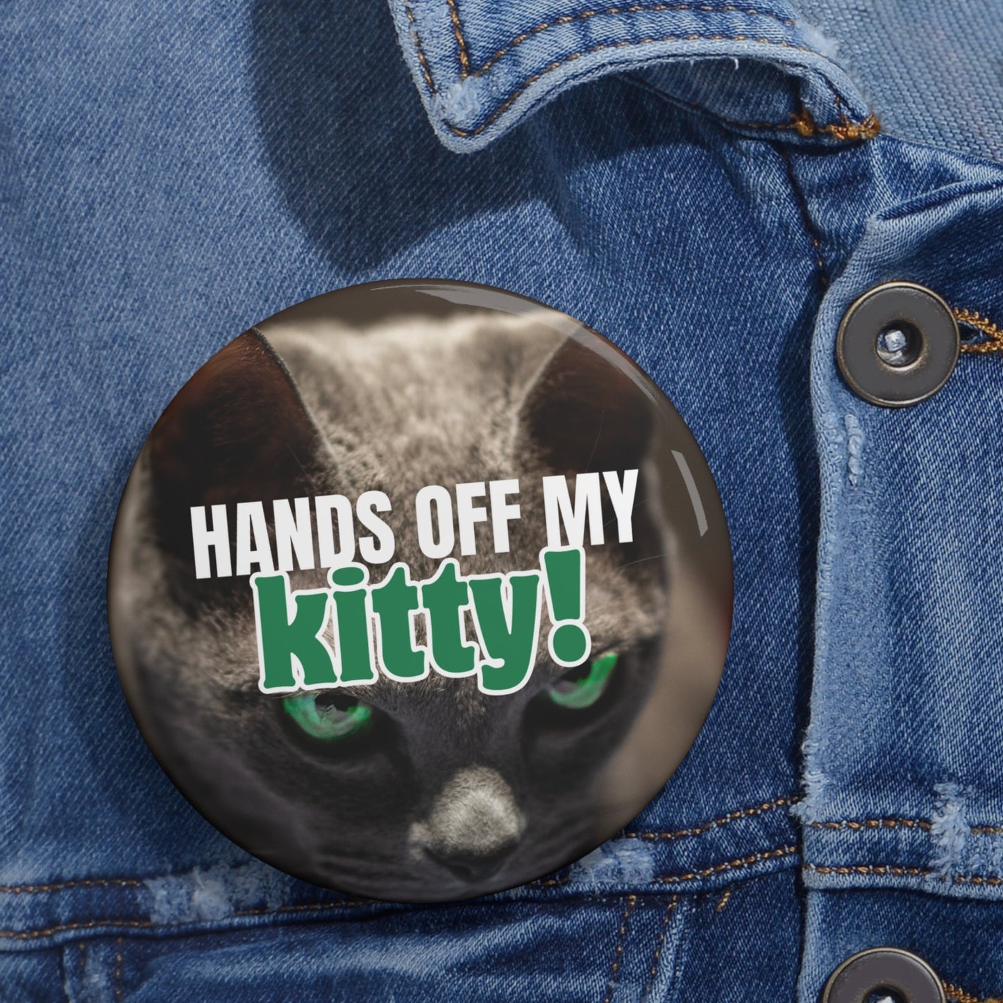 Hands Off My Kitty Pin Buttons - Accessories - EpiAl's Shop