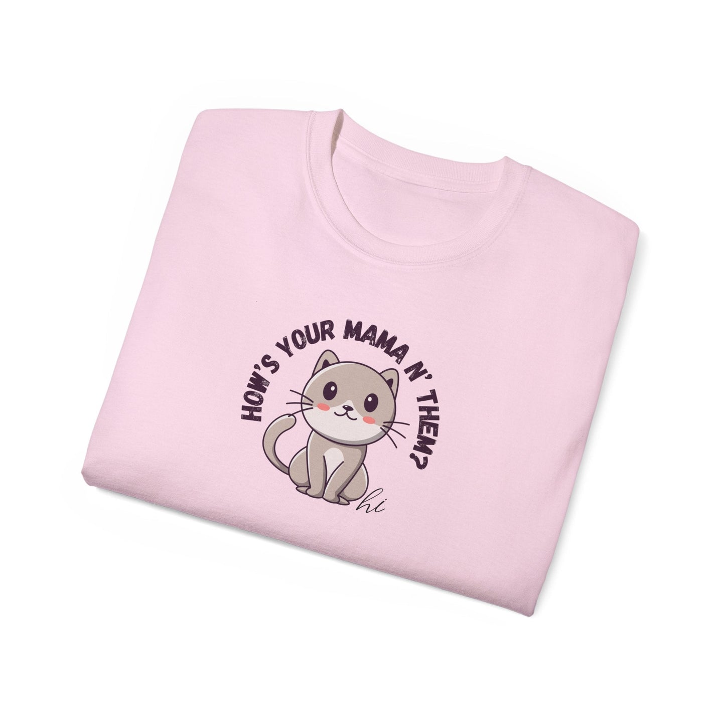 How’s Your Mama Unisex Ultra Cotton Tee - T - Shirt - Epileptic Al’s Shop