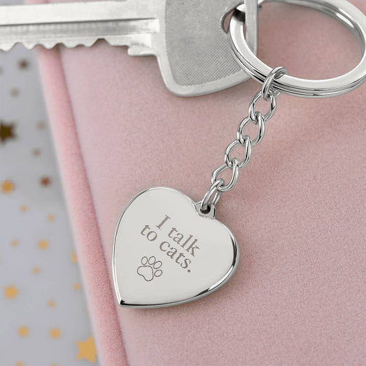 I Talk to Cats Engraved Heart Keychain - Jewelry - Epileptic Al’s Shop