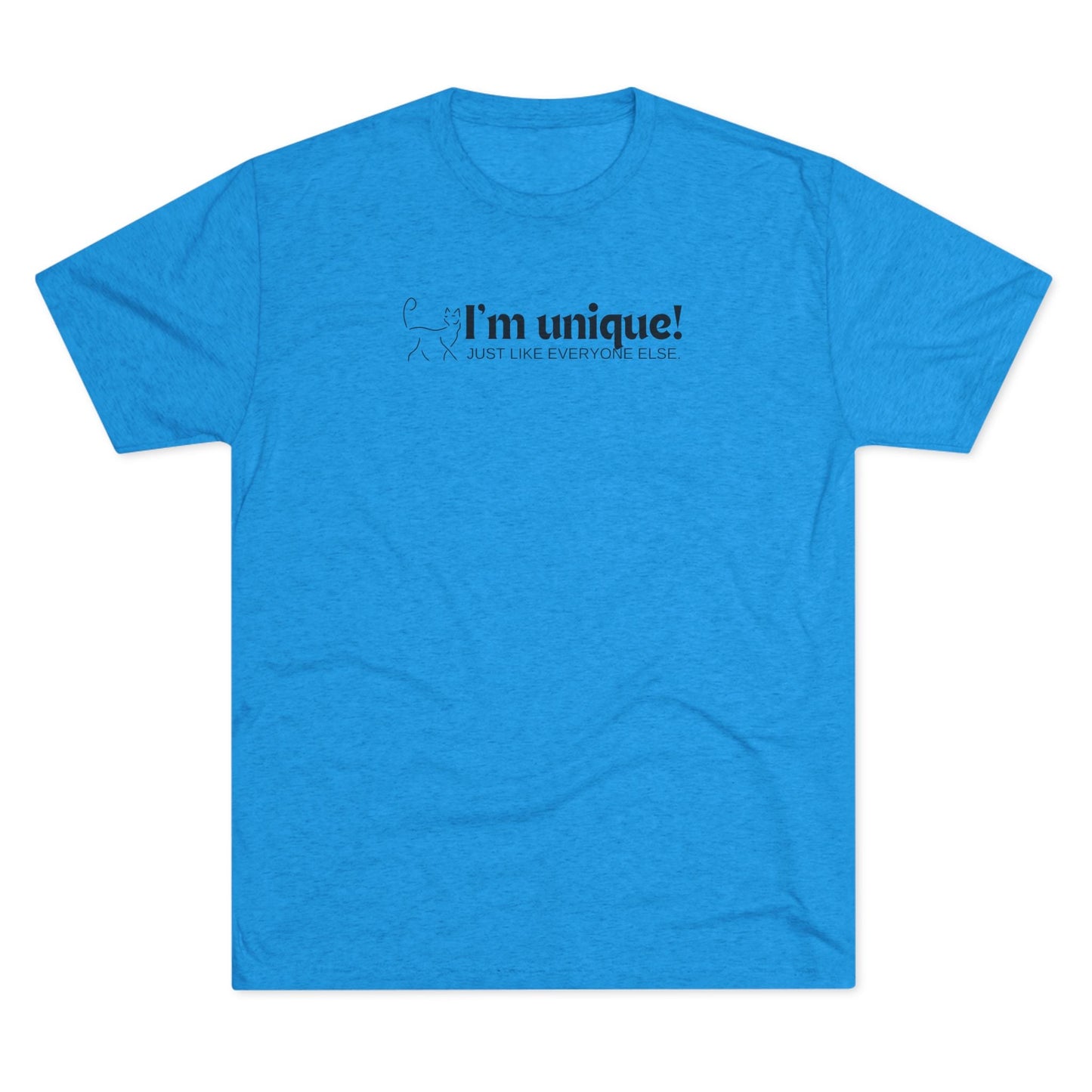 I'm Unique Unisex Tri - Blend Crew Tee - T - Shirt - Epileptic Al’s Shop