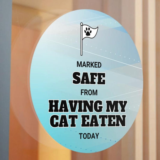 Marked Safe from Having Cat Eaten Round Vinyl Stickers - Paper products - EpiAl's Shop