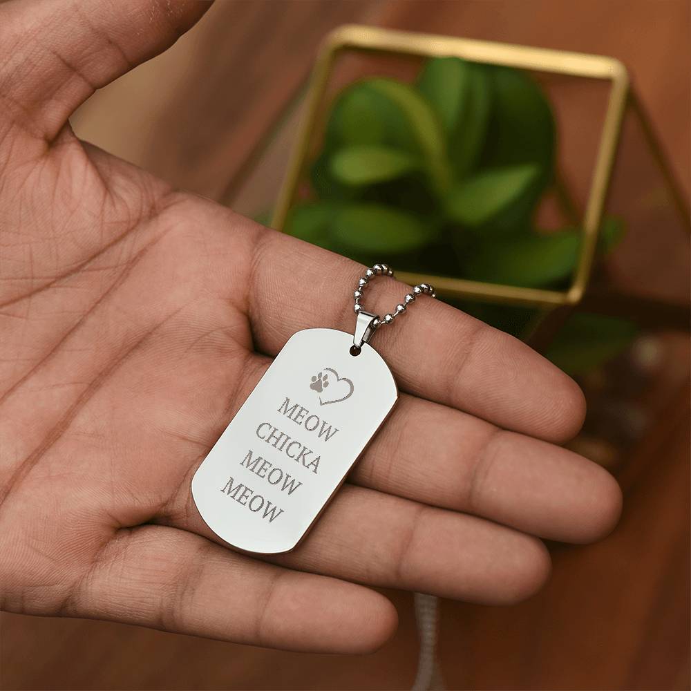 Meow Chicka Meow Meow Engraved Dog Tag Necklace - Jewelry - Epileptic Al’s Shop