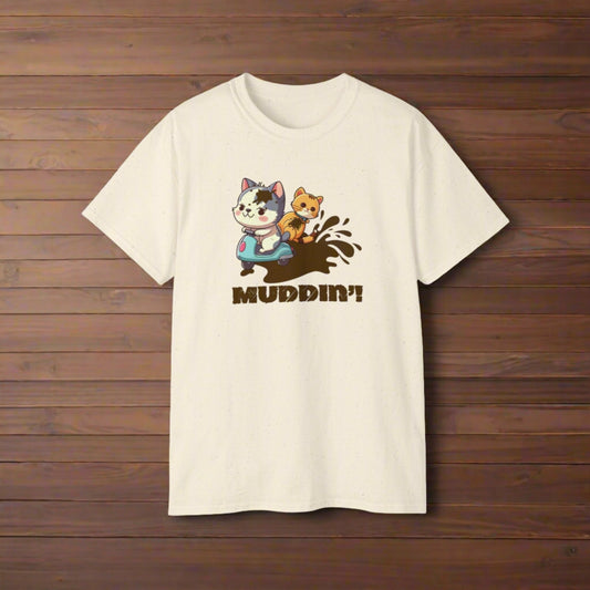 Muddin’ Unisex Ultra Cotton Tee - T - Shirt - Epileptic Al’s Shop