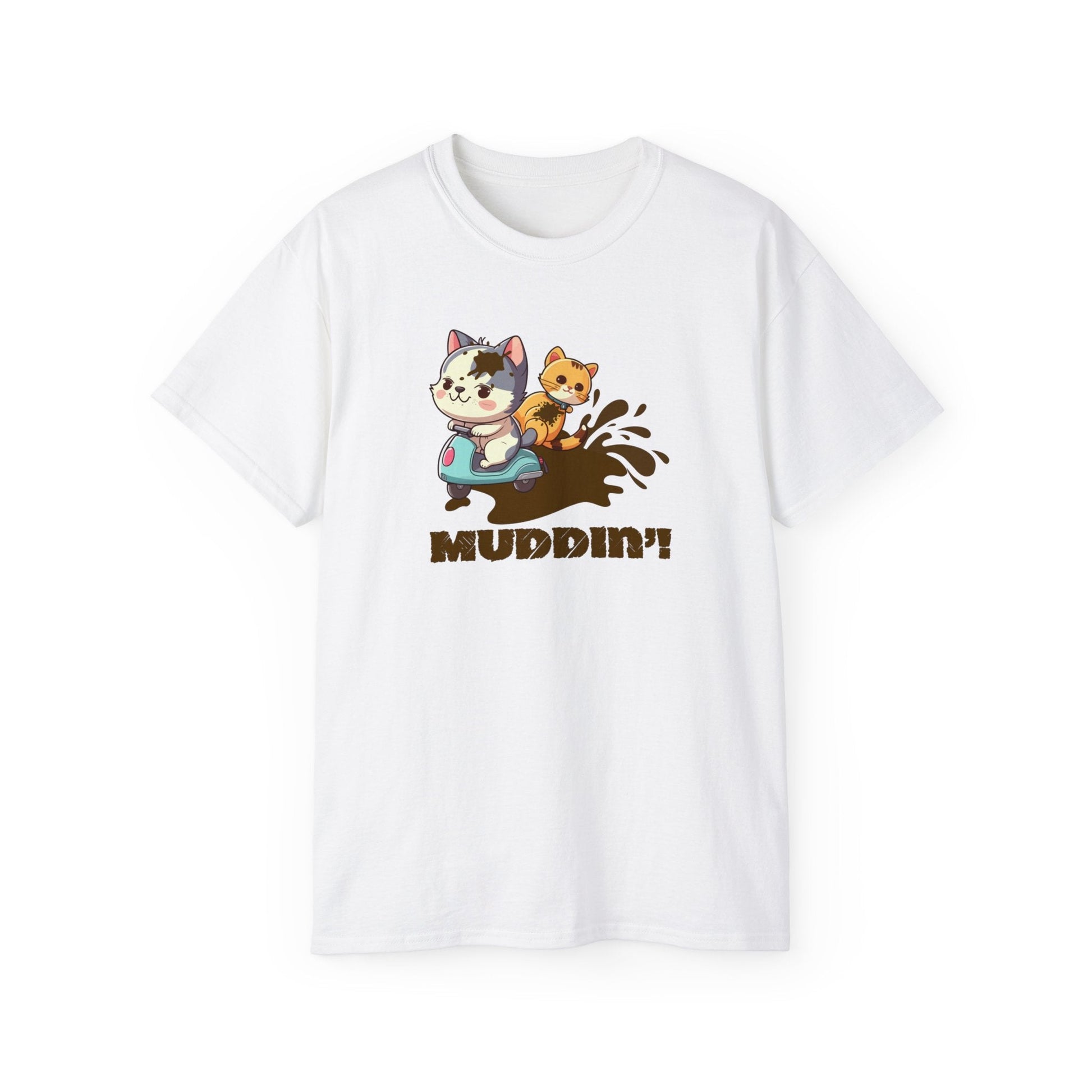 Muddin’ Unisex Ultra Cotton Tee - T - Shirt - Epileptic Al’s Shop