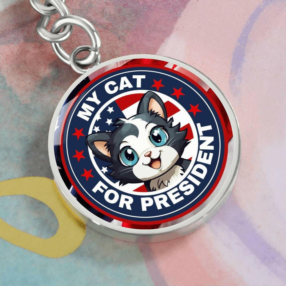 My Cat for Prez Keychain - Jewelry - Epileptic Al’s Shop