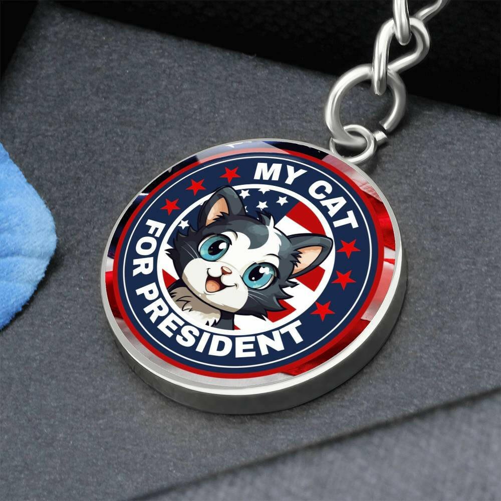 My Cat for Prez Keychain - Jewelry - Epileptic Al’s Shop