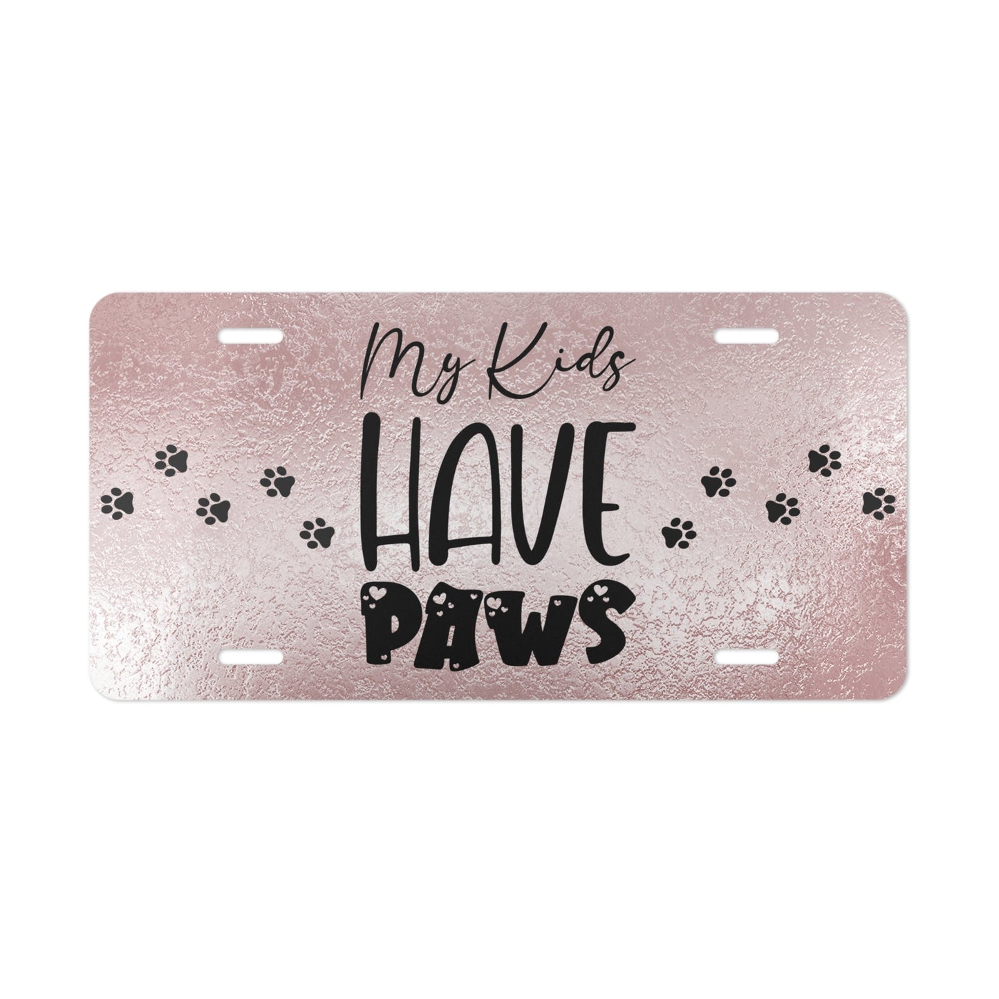 My Kids Have Paws Vanity Plate - Accessories - Epileptic Al’s Shop