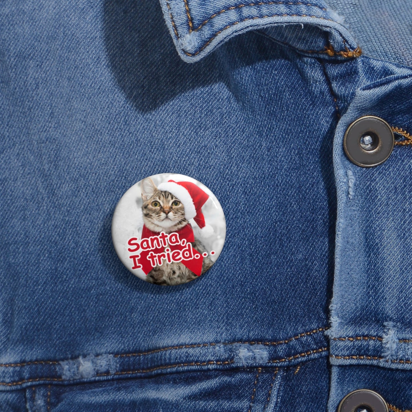 Santa I Tried Pin Buttons - Accessories - EpiAl's Shop