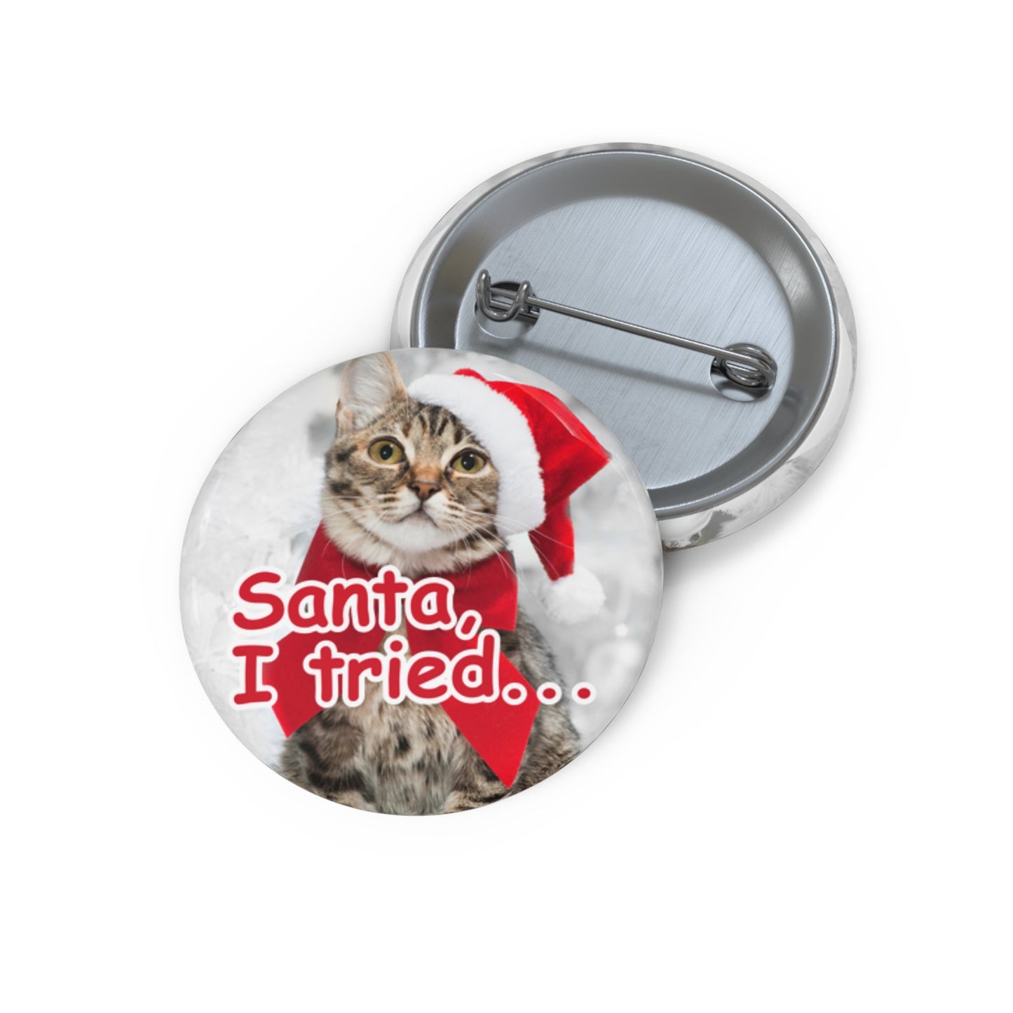 Santa I Tried Pin Buttons - Accessories - EpiAl's Shop