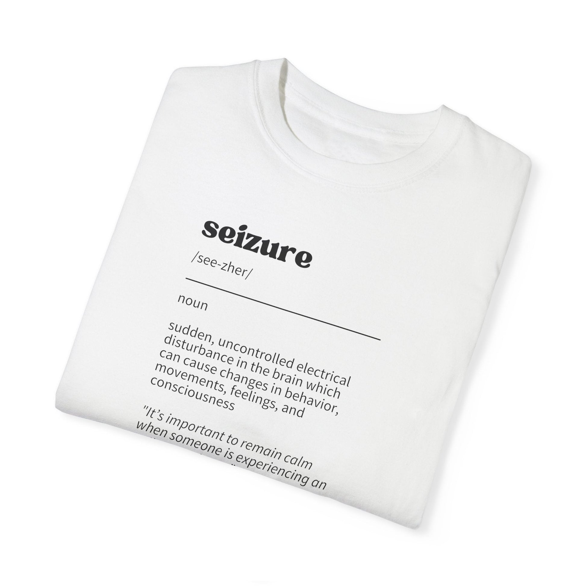 Seizure Definition Unisex Garment - Dyed T - shirt - T - Shirt - Epileptic Al’s Shop