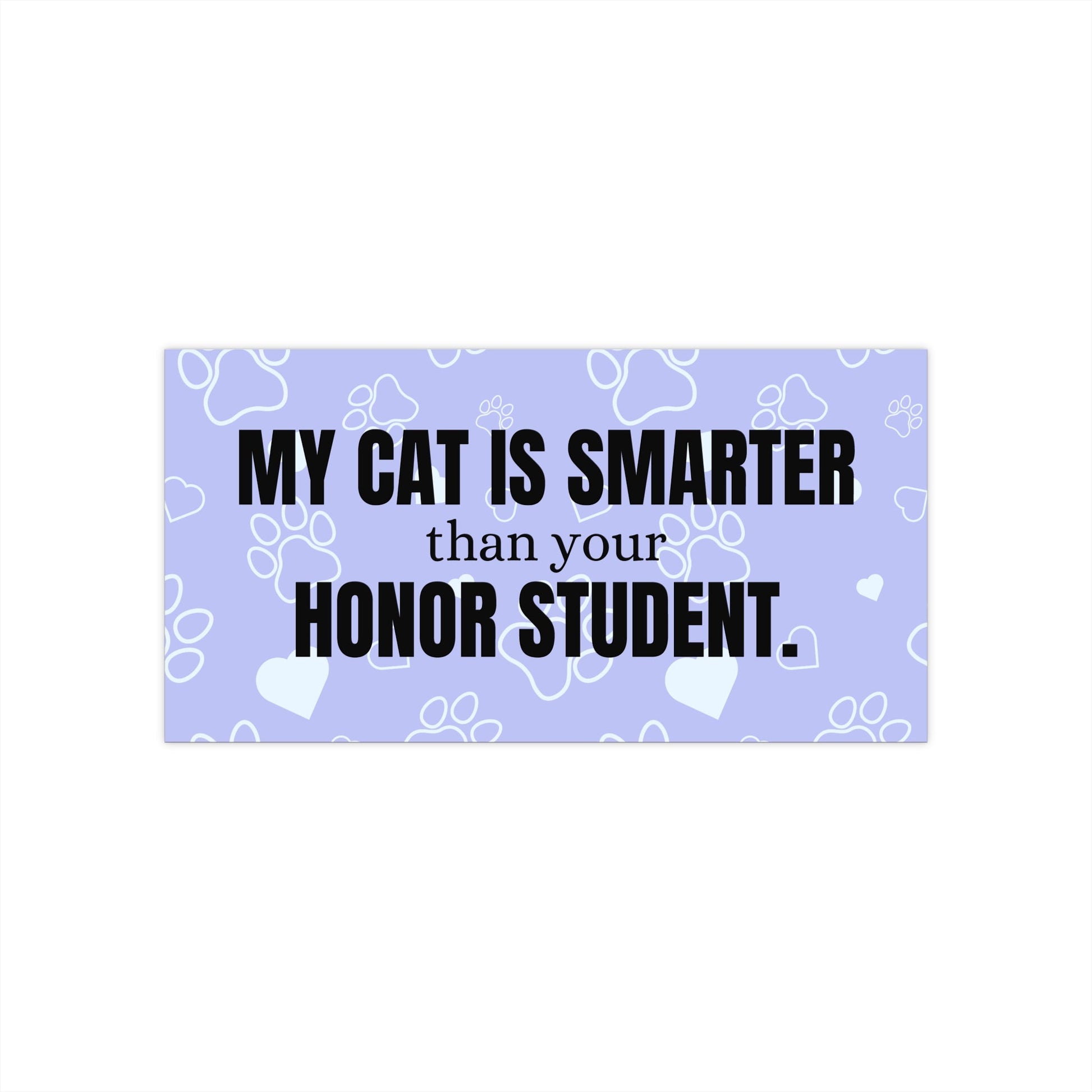 Smarter Cat Bumper Stickers - Paper products - Epileptic Al’s Shop