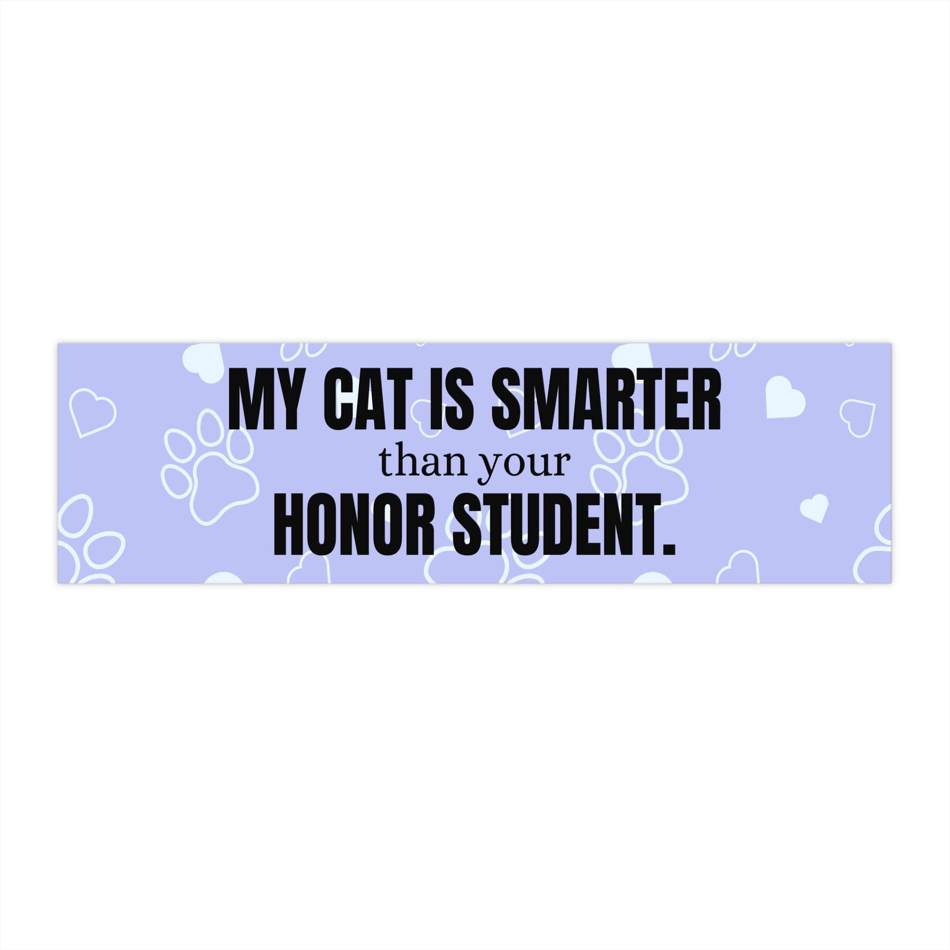 Smarter Cat Bumper Stickers - Paper products - Epileptic Al’s Shop