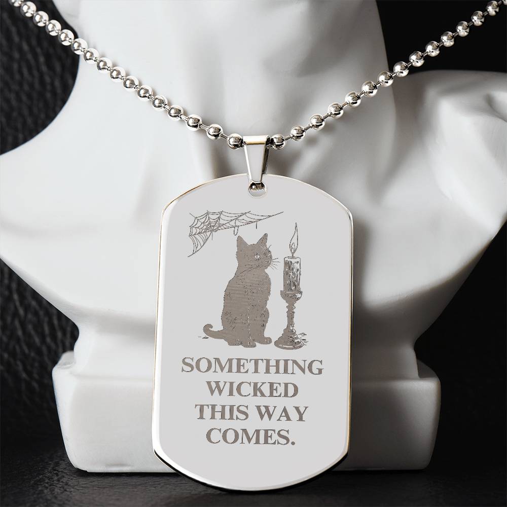 Something Wicked Engraved Dog Tag Necklace - Jewelry - Epileptic Al’s Shop