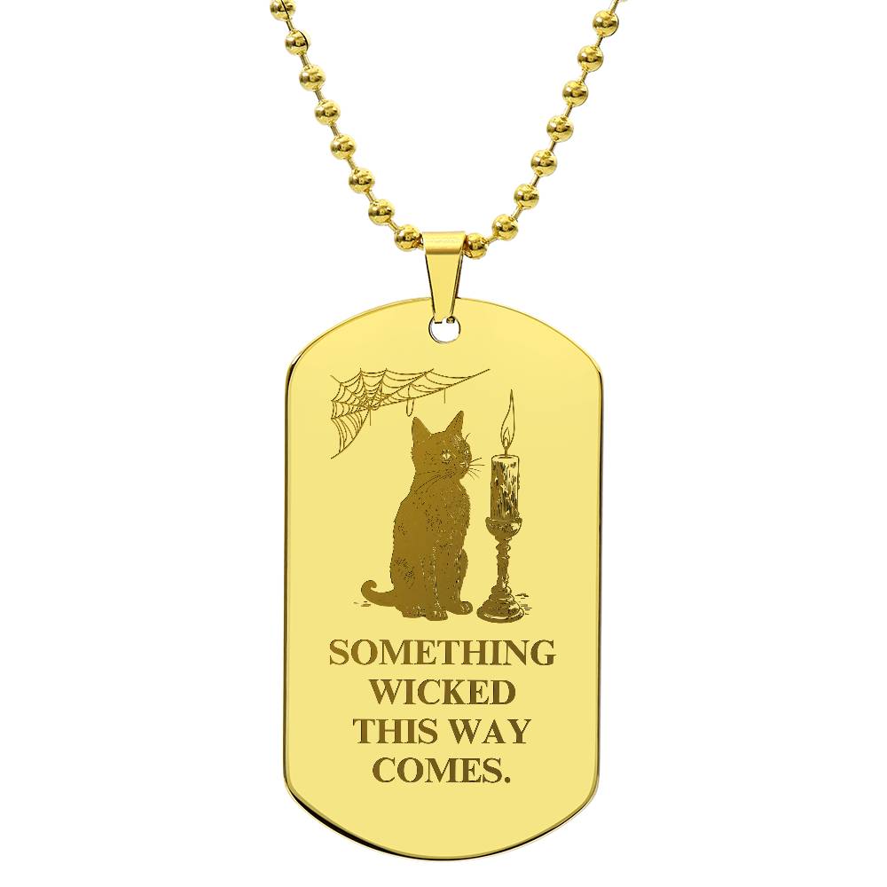 Something Wicked Engraved Dog Tag Necklace - Jewelry - Epileptic Al’s Shop