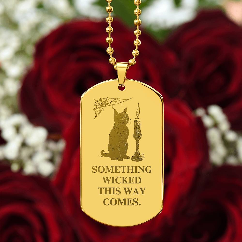 Something Wicked Engraved Dog Tag Necklace - Jewelry - Epileptic Al’s Shop