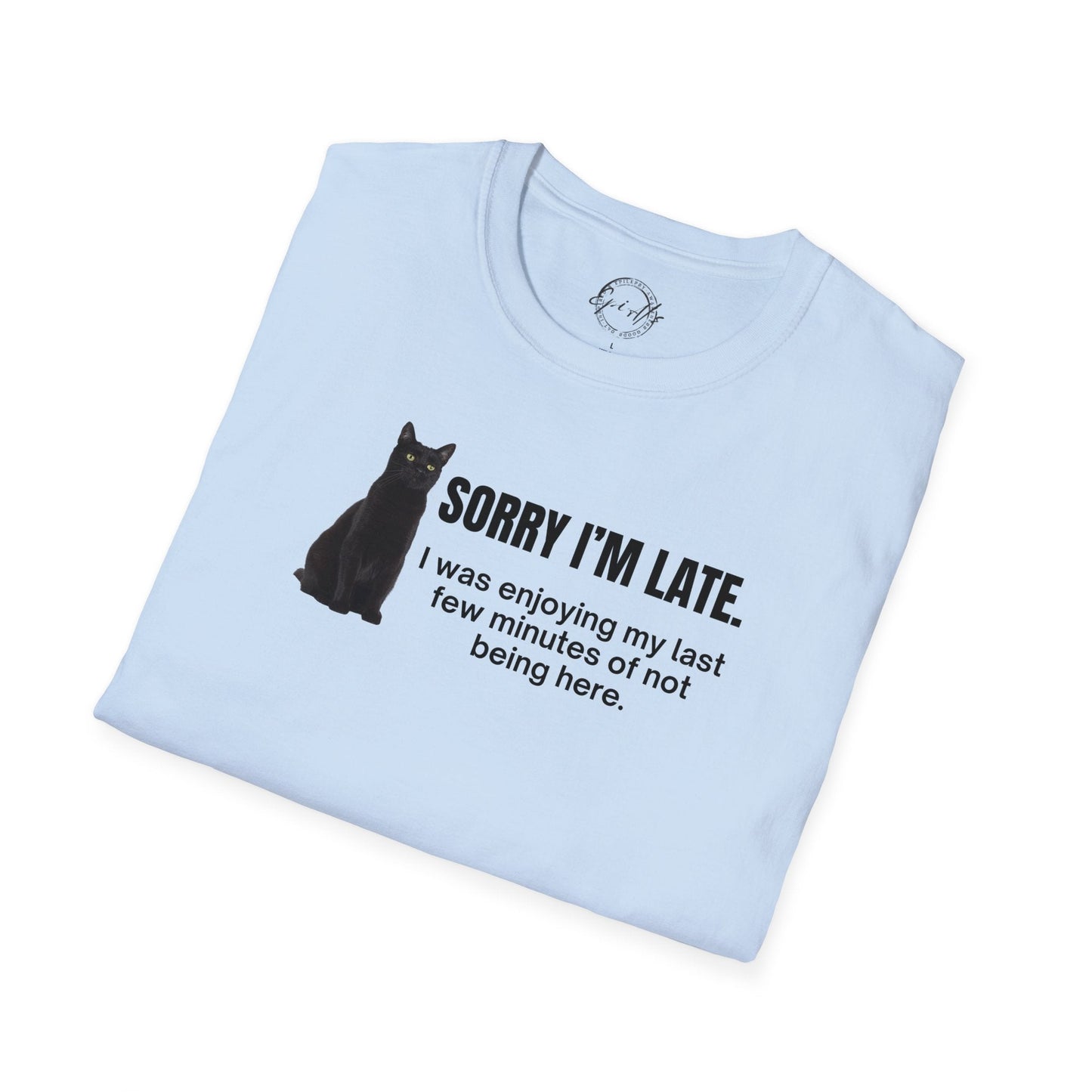 Sorry I'm Late Unisex Softstyle T - Shirt - T - Shirt - Epileptic Al’s Shop