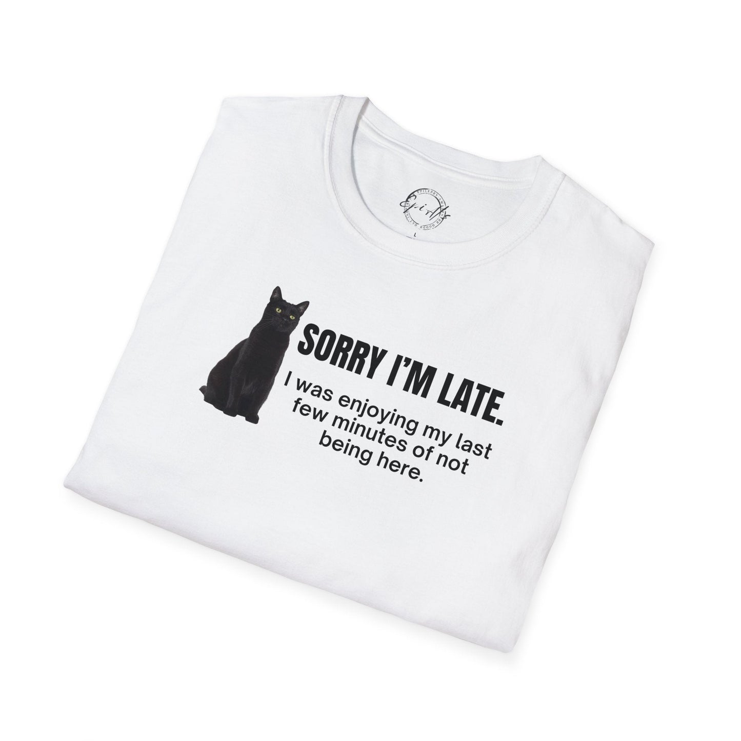 Sorry I'm Late Unisex Softstyle T - Shirt - T - Shirt - Epileptic Al’s Shop