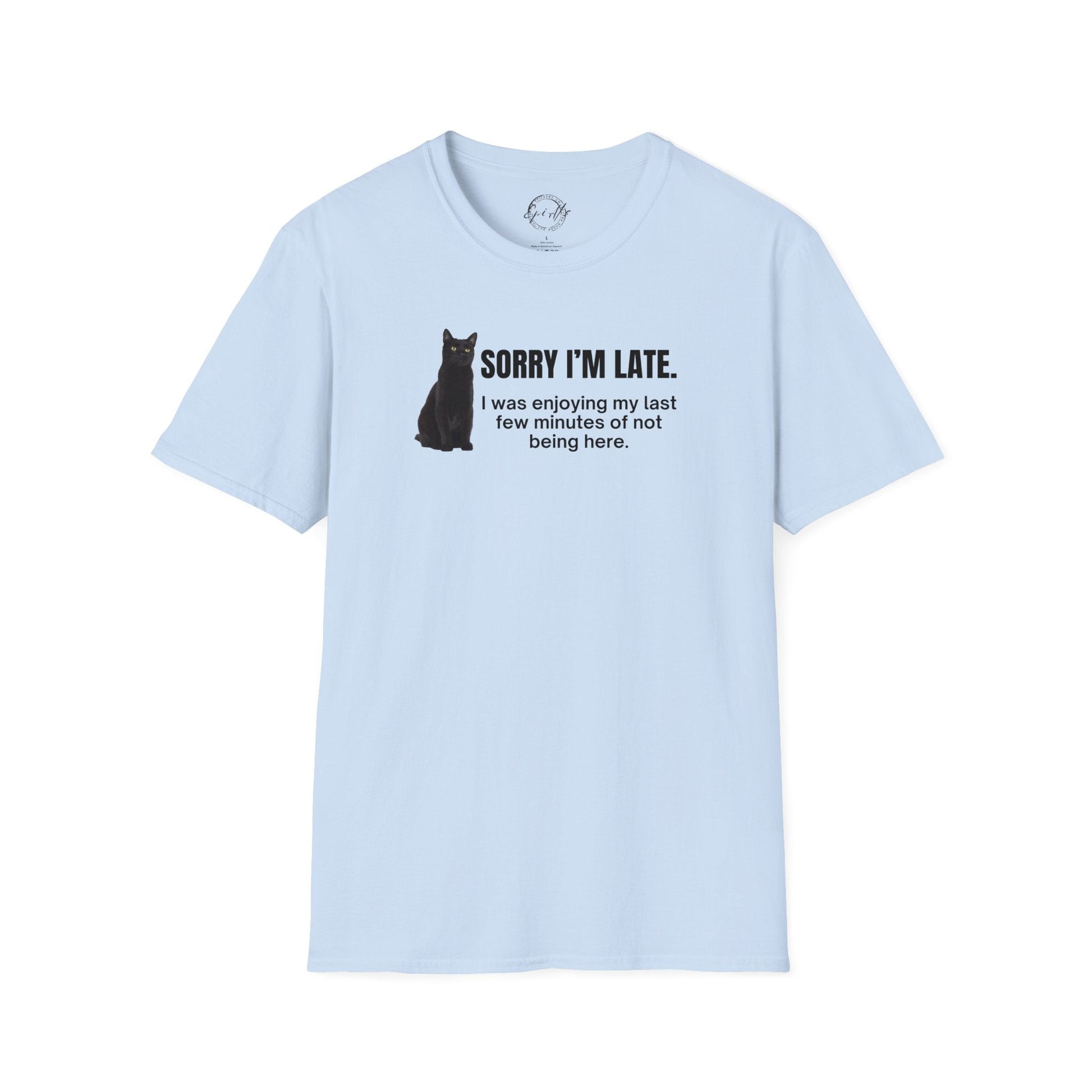 Sorry I'm Late Unisex Softstyle T - Shirt - T - Shirt - Epileptic Al’s Shop