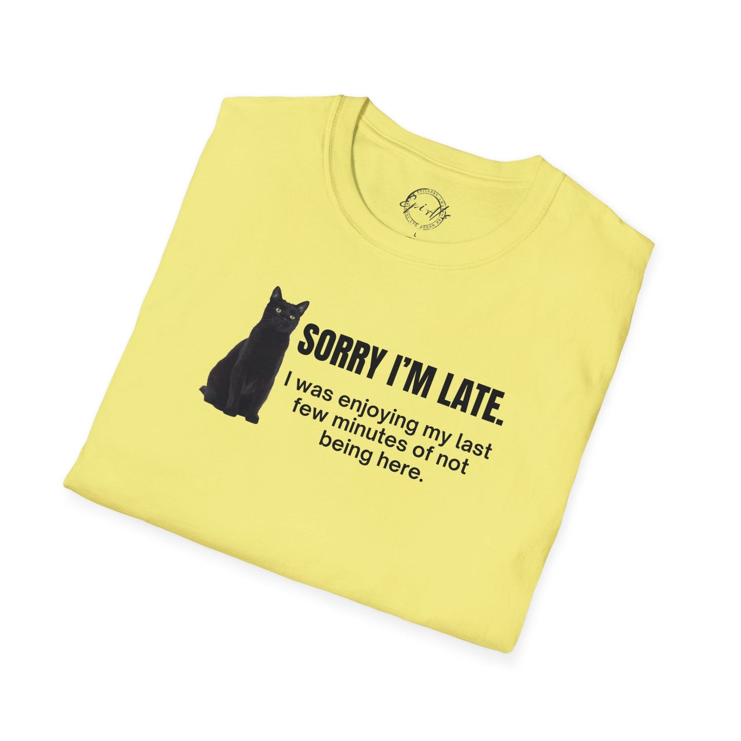 Sorry I'm Late Unisex Softstyle T - Shirt - T - Shirt - Epileptic Al’s Shop