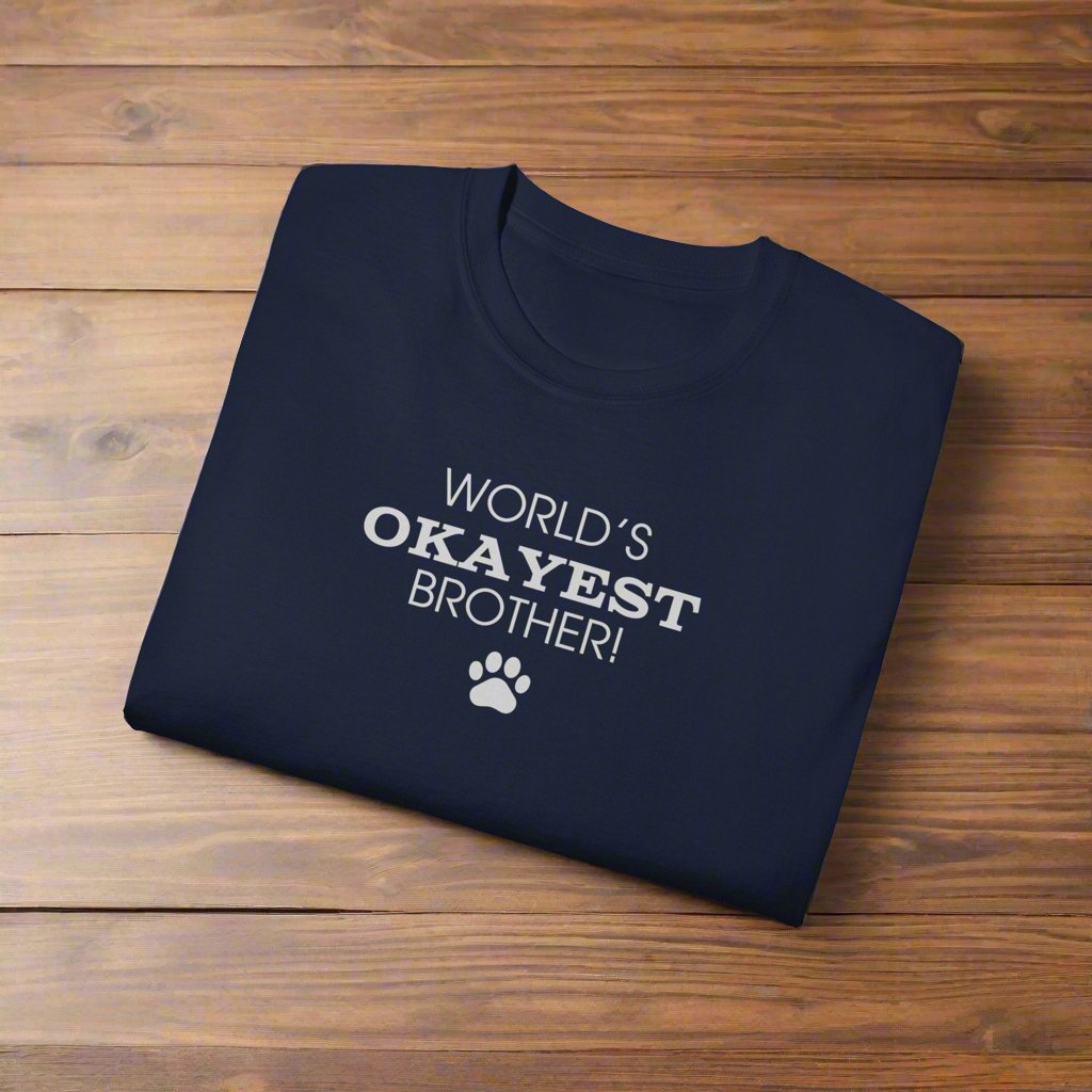 World's Okayest Brother Ultra Cotton Tee - T - Shirt - Epileptic Al’s Shop