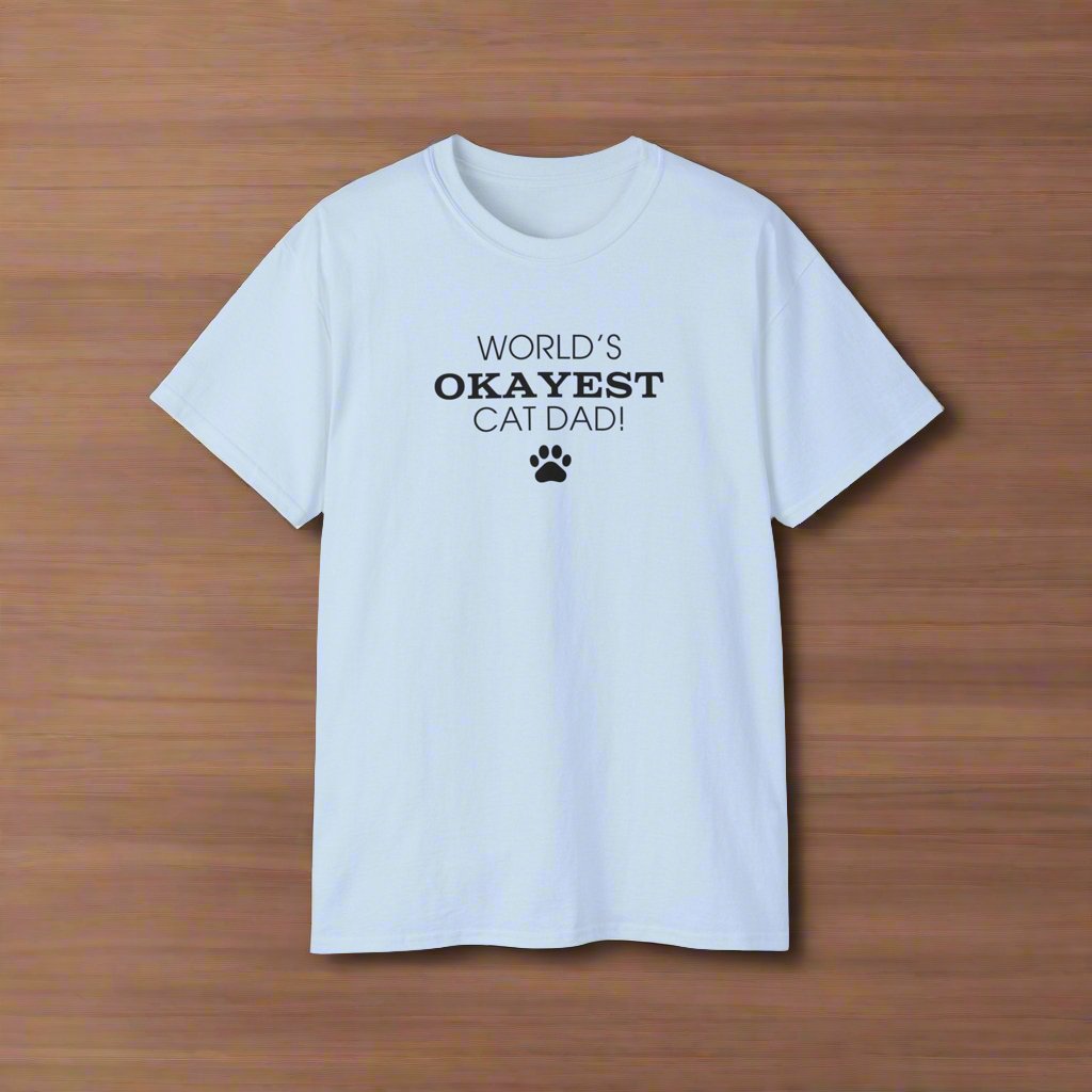 World's Okayest Cat Dad Ultra Cotton Tee - T - Shirt - Epileptic Al’s Shop