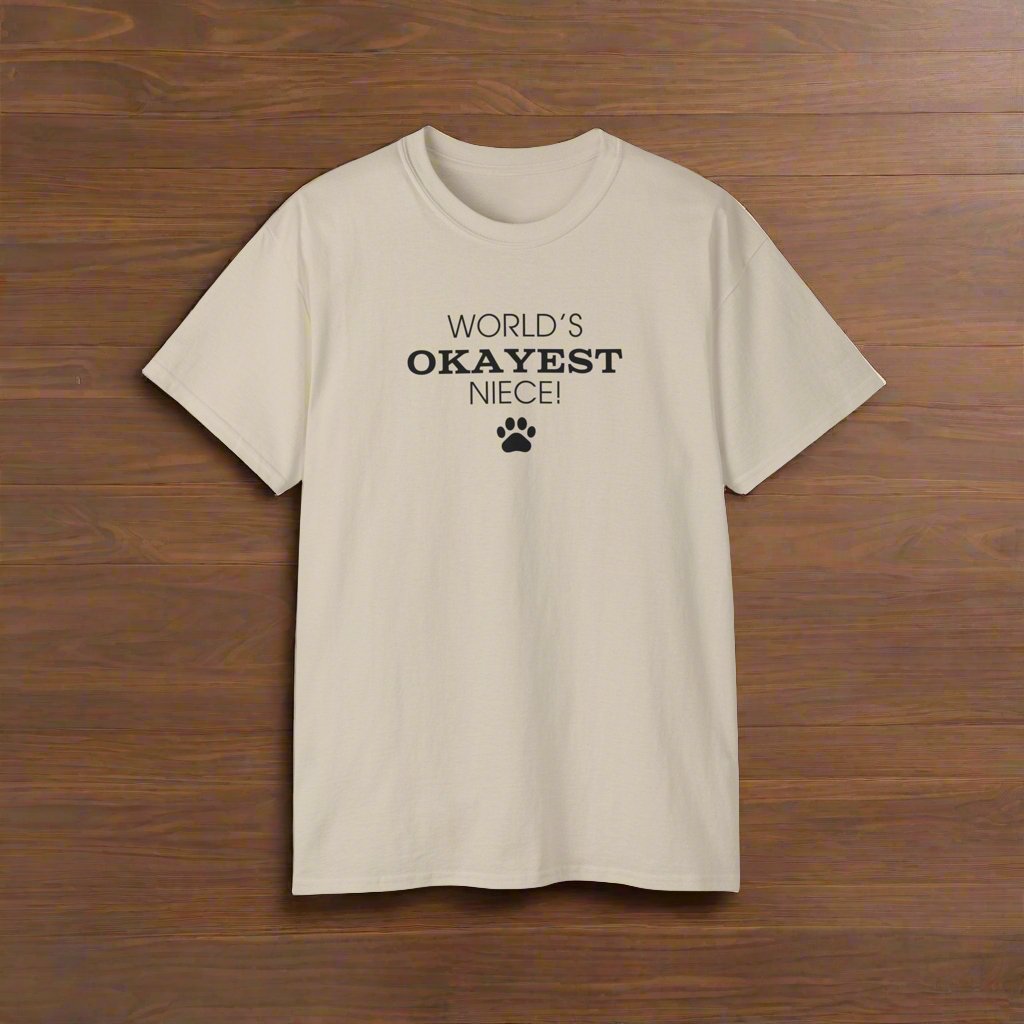 World's Okayest Niece Ultra Cotton Tee - T - Shirt - Epileptic Al’s Shop