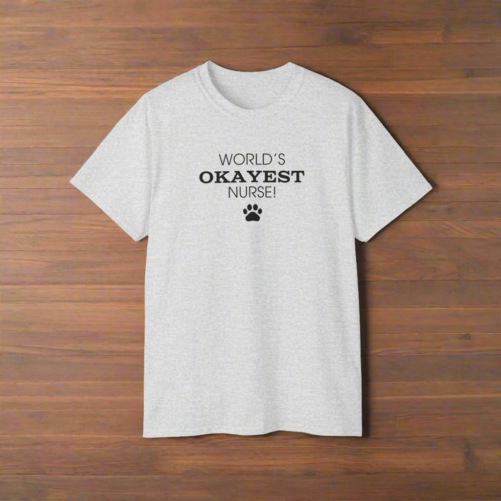 World's Okayest Nurse Ultra Cotton Tee - T - Shirt - Epileptic Al’s Shop