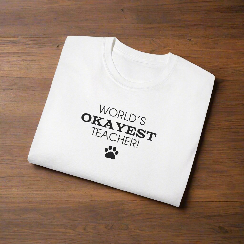 World's Okayest Teacher Ultra Cotton Tee - T - Shirt - Epileptic Al’s Shop